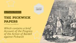 The Pickwick Papers by Charles Dickens  Which contains a brief Account of the Progress of the [upl. by Allayne994]