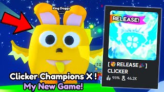 I Made a NEW CLICKER SIMULATOR GAME in Roblox Clicker Champions X [upl. by Portwin]