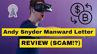 Andy Snyder Manward Letter Review SCAM or LEGIT [upl. by Nade]