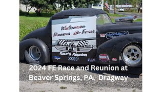 2024 FE Race amp Reunion a Beaver Creek PA Dragway [upl. by Octavus]