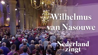 Nederland Zingt Wilhelmus van Nassouwe [upl. by Rimhsak846]