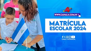 MINED lanza proceso de matrícula para el Ciclo Escolar 2024 en Nicaragua [upl. by Hackett266]