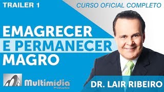 Emagrecer e Permanecer Magro  Dr Lair Ribeiro Vídeos [upl. by Iruy]