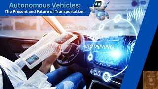 Autonomous Vehicles The Present and Future of Transportation [upl. by Kissner]