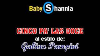 GABINO PAMPINI  5 PA LAS DOCE [upl. by Upshaw851]