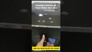 Fritadeira Elétrica Air Fryer Midea Sem Óleo [upl. by Remy]