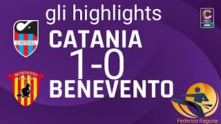 SERIE C GIRONE C GLI HIGHLIGHTS CATANIA VS BENEVENTO 10 [upl. by Ahser]