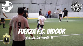 Fuerza FC Indoor  S4 E8  Fuerza FC vs Vieja Escuela  DIV 5 [upl. by Mattson]