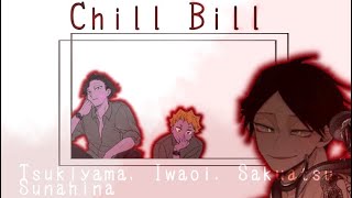 Haikyuu Texts ChillBill lyric prank Sakuatsu TsukiyamaDaisuga Sunahina [upl. by Gredel333]