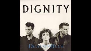 Deacon Blue Dignity Lyrics [upl. by Taima]