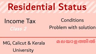 Residential status of Income Tax  conditions  problem with solution  in Malayalam [upl. by Theresina104]