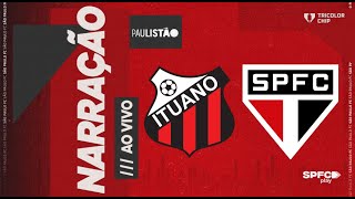 PAULISTÃO 2024  ITUANO X SÃO PAULO  SPFC PLAY [upl. by Margherita]