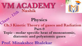 molar specific heat of monoatomic diatomic and polyatomic gases class12  L9  ch3 ktg [upl. by Tomasina]