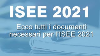 ISEE 2021 TUTTI i documenti necessari [upl. by Ardnama]