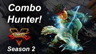 quotCombo Hunterquot A Street Fighter V Season 2 Combo Video [upl. by Amersham347]