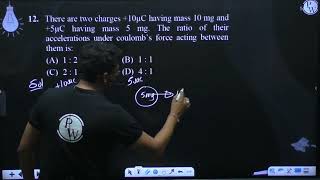 There are two charges 10ampmicroC having mass 10 mg and 5ampmicroC having mass 5 mg The ratio o [upl. by Narruc]