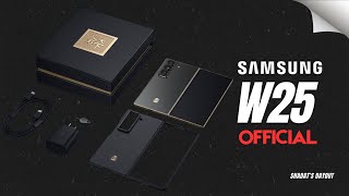 Samsung W25 Official  The Next Big Thing First Look Specs Price [upl. by Archibald]