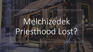 Did the Lord Take Away the Melchizedek Priesthood in DampC 124 [upl. by Alejo]