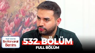 En Hamarat Benim 532 Bölüm [upl. by Atikkin]