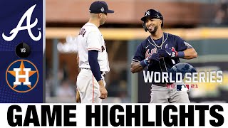 Braves vs Astros World Series Game 1 Highlights 102621  MLB Highlights [upl. by Htiffirg]