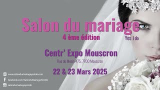 Salon du Mariage Yes I Do  22 amp 23 mars 2025  CentrExpo Mouscron [upl. by Dorsey568]