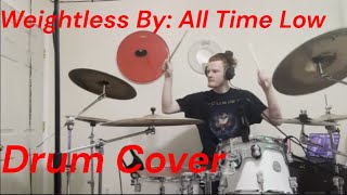 Weightless By All Time Low  Drum Cover [upl. by Viki]