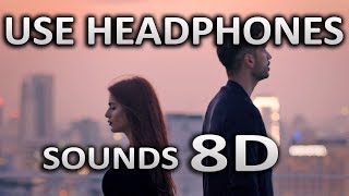 Aaya Na Tu 8D AUDIO  Arjun Kanungo Momina Mustehsan  SOUNDS 8D HINDI [upl. by Annair]