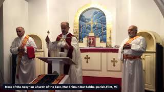 Mass of the Assyrian Church of the EastMar Shimun Bar Sabbai parish FlintMI [upl. by Harmonie]