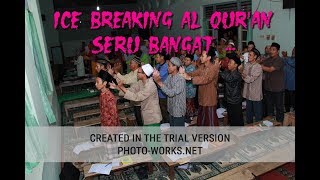 ice breaking al quran  ice breaking quottutup buka tutup bukaquot icebreaking [upl. by Myrle]