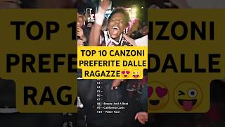 Le 10 Canzoni Più Amate dalle Ragazze [upl. by Darlleen]