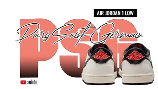 Paris SaintGermain PSG x Air Jordan 1 Low OG  2024 Details  Release Info [upl. by Pavyer]