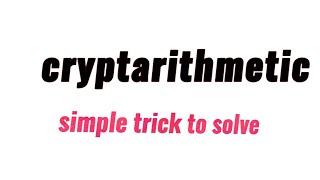 how to solve Cryptarithmetic problemBest trick to solve cryptarithmetic [upl. by Adnilahs]