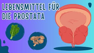 6 Lebensmittel die gut für die Prostata sind [upl. by Notlaw917]