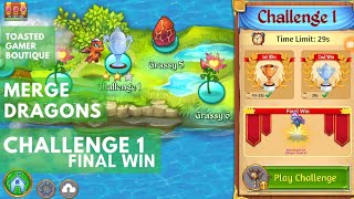 Merge Dragons Challenge 1 • 27s on Final Win ☆☆☆ [upl. by Godliman]