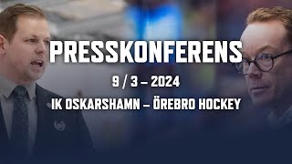 Presskonferens efter IK Oskarshamn – Örebro Hockey [upl. by Leinod864]