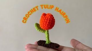 Cute Crochet Tulip Hair Pin  Easy Tutorial [upl. by Atikehs]