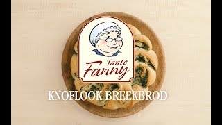 Knoflook breekbrood Tante Fanny [upl. by Aiseneg]