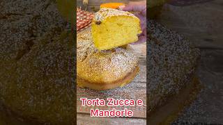 Torta zucca e mandorle recipe dessert food delicious easyrecipe cooking [upl. by Amocat]