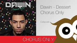 Dawin  Dessert Chorus REMIX [upl. by Iretak933]