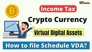 Crypto Currency Gain in Income Tax  How to File Schedule VDA in ITR  Tax on Virtual Digital Assets [upl. by Daphna]