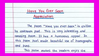 Appreciation of the poem HAVE YOU EVER SEEN  How to write Appreciation in paragraph format [upl. by Namreg]