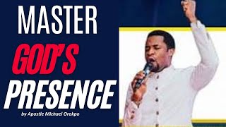 Mastering Gods Presence Unlock Your Spiritual Potential  Apostle Michael Orokpo [upl. by Dionis]