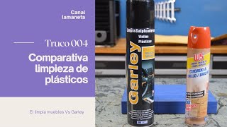 Comparativa limpieza de plásticos Limpia muebles Vs Garley [upl. by Gnat201]