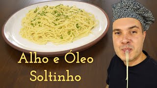 COMO FAZER MACARRÃO ALHO E ÓLEO SOLTINHO [upl. by Evered]