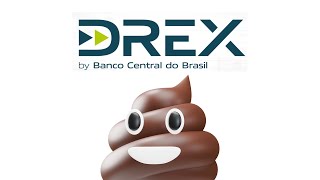 DREX a Moeda Digital SHITCOIN do Brasil [upl. by Cohleen]