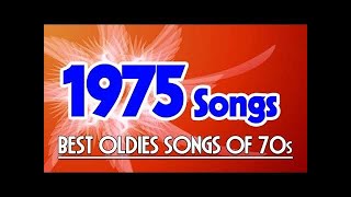 Greatest Classic Songs Of 1975  Best Golden Oldies Songs of 70s [upl. by Ahtekahs74]