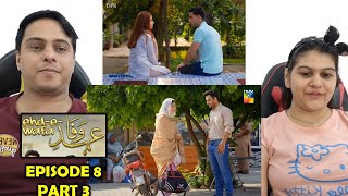 EhdeWafa Episode 8 Part 3 [upl. by Arat513]