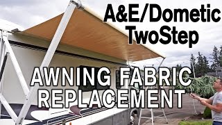 How To Replace AampE  Dometic TwoStep Awning Fabric [upl. by Brinson100]