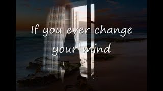 If You Ever Change Your Mind by Crystal Gaylewith Lyrics [upl. by Ayram]