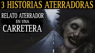 NUNCA TE DETENGAS EN ESTA CARRETERA DE NOCHE  3 RELATOS DE TERROR PARA NO DORMIR  PARTE 3  LCE [upl. by Anigroeg]